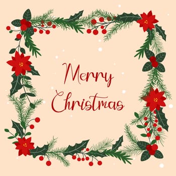 Merry Christmas square frame with berries, foliage and holly. Festive natural headband with description. Greeting frame vector illustration. Decorative natural traditional border