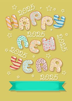 Sweet Donut Letters Wish Happy New Year 2025. Delicious Greeting Card with Yellow Background, Creamy Stars and Numbers 2025, and Custom Text Green Banner
