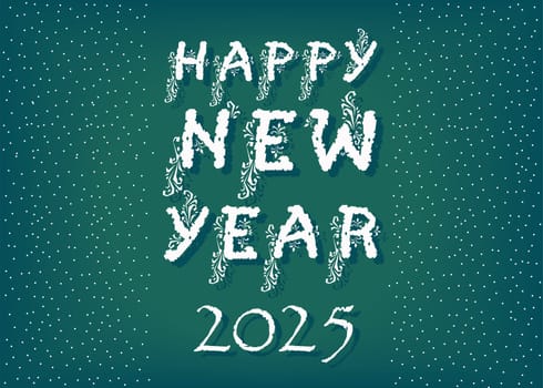 A festive illustration of the words Happy New Year 2025 in a white font with frost floral decor. The background is a dark green, and there is a white snowfall frame. This illustration is perfect for New Year's greetings, cards, and other designs.