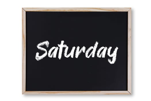 A Saturday word in chalk on chalkboard with clipping path to remove shadow
