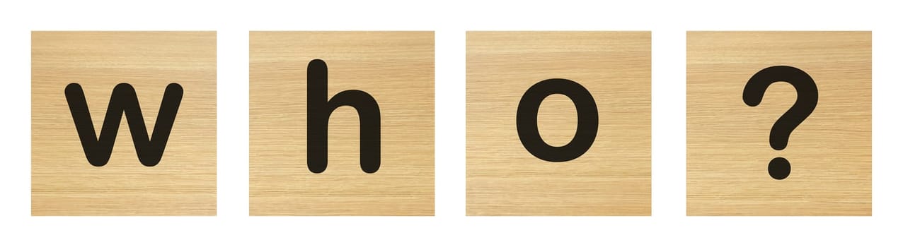 A who word with wood blocks on white