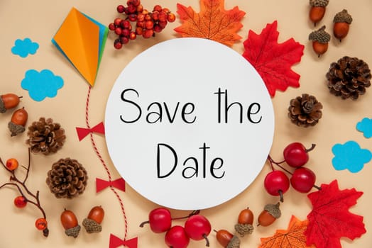 Fall Decoration, Colorful Autumn Leaves and Handicraft Kite, Round Label With Text Save The Date