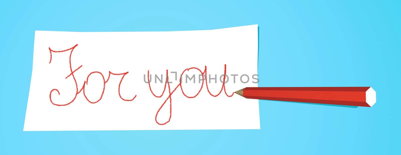 Red pencil that writes For you on a white note