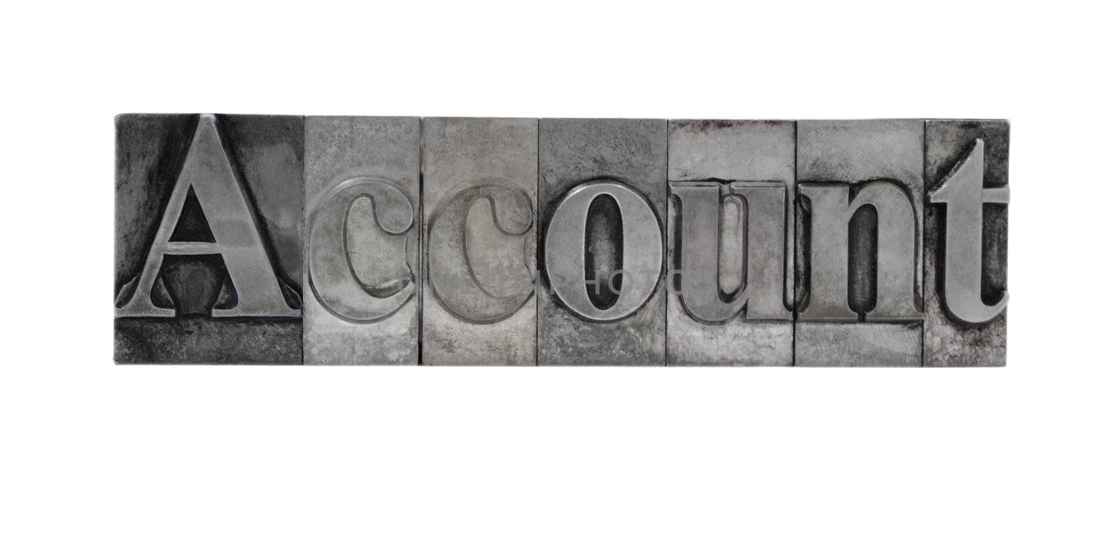 old metal letterpress letters form the word 'account' isolated on white