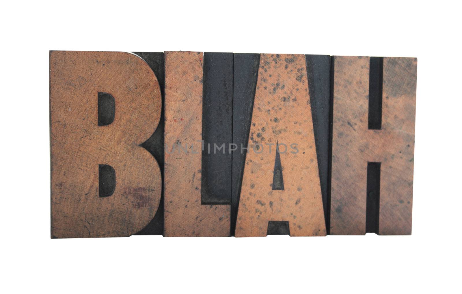 the word 'blah' in old wood type letters 