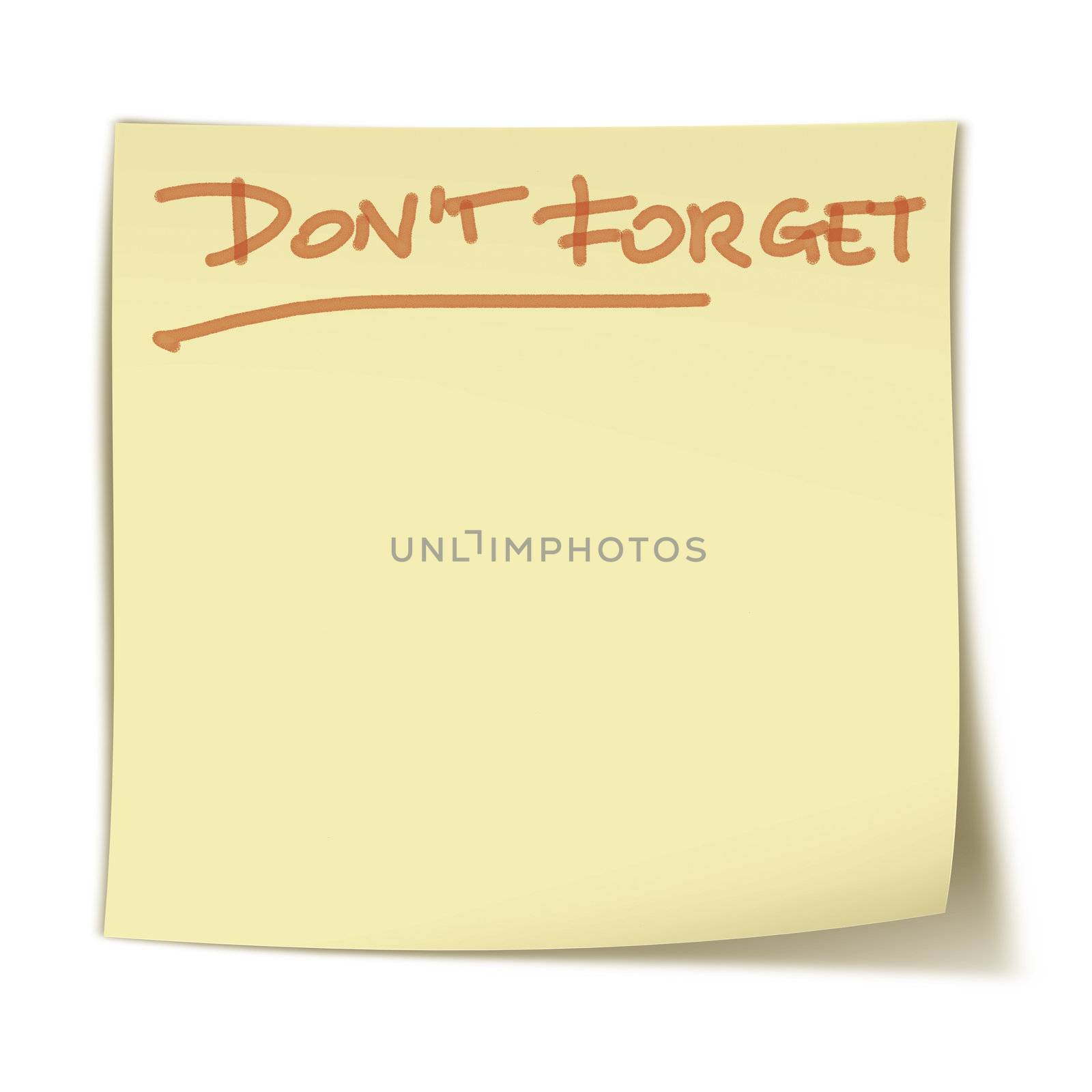 Small, square yellow stiker with words : don't forget