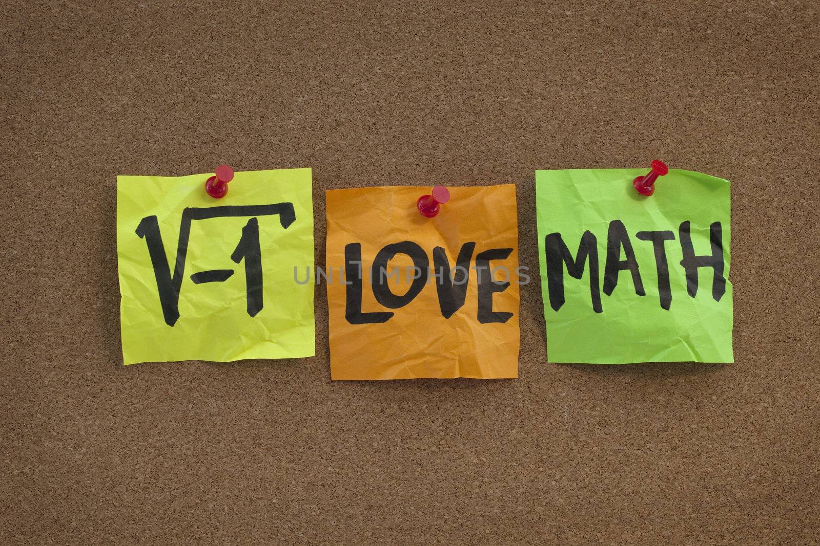 square root of negative number - I love math humorous concept, colorful sticky notes, handwriting on cork bulletin board