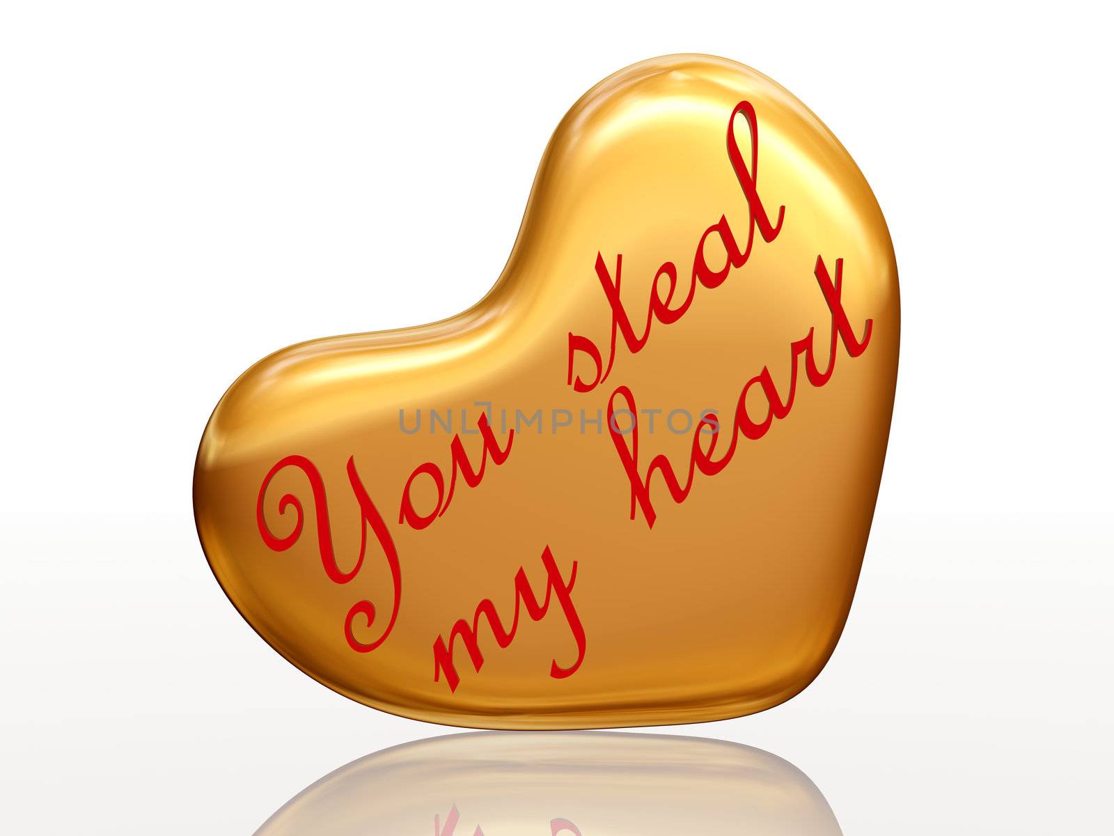3d golden heart, red letters, text - You steal my heart, isolated