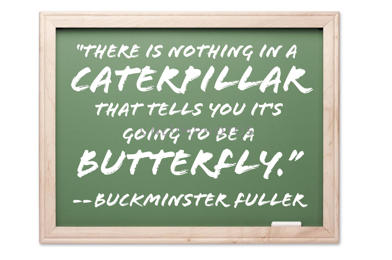 Quote Series Chalkboard Isolated on a White Background. Contains clipping path.