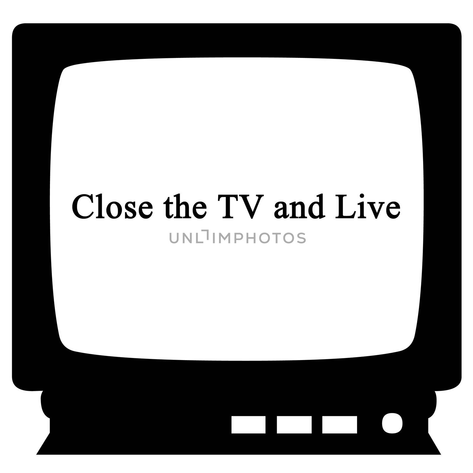 Close the tv and live by Georgios