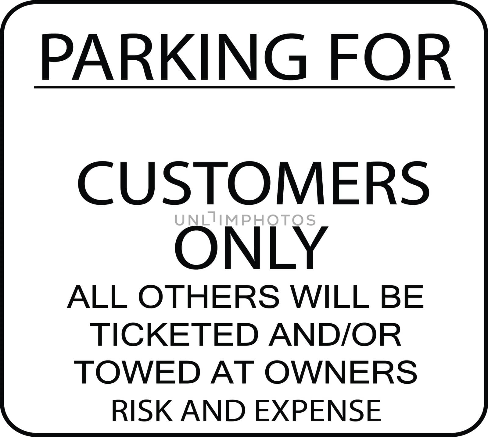 A parking for customers only sign. (Insert Your Business Name Under: "Parking for")