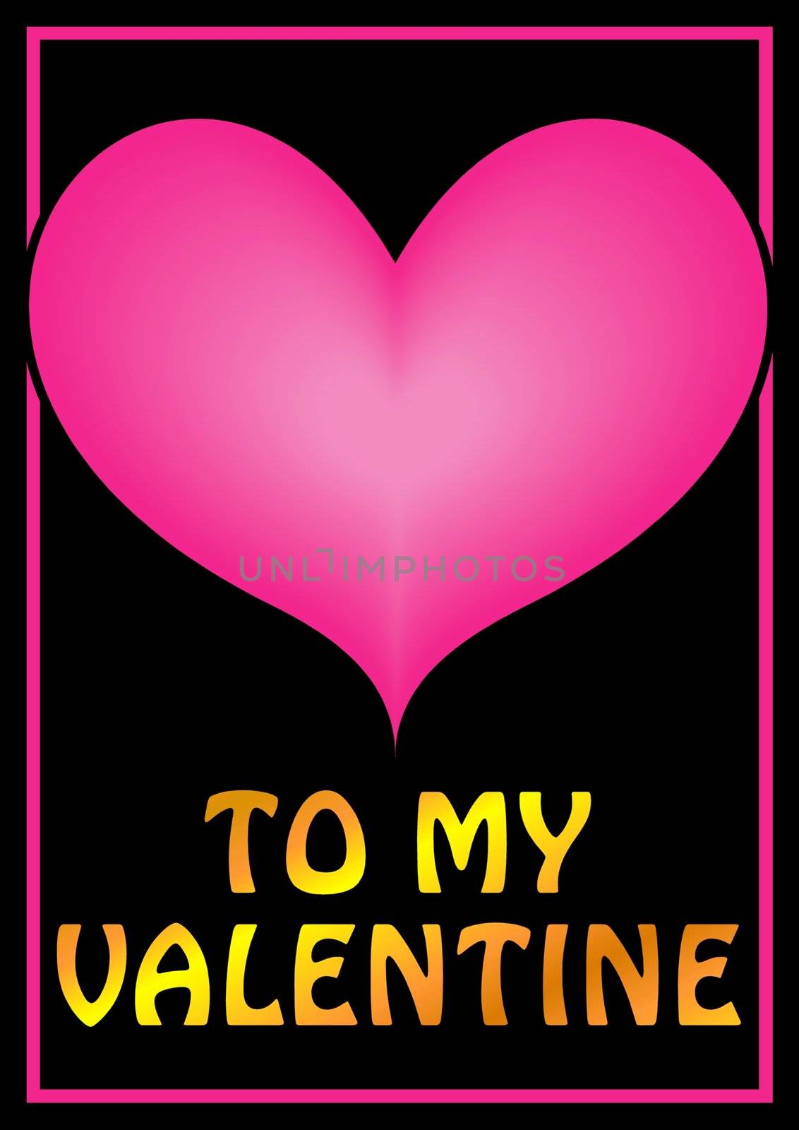 Card, poster, sign or tag with stylish, warm pink graphics hearts standing out from the black background. The words: To my Valentine glowing in golden letters, can easily be replaced with your own text.