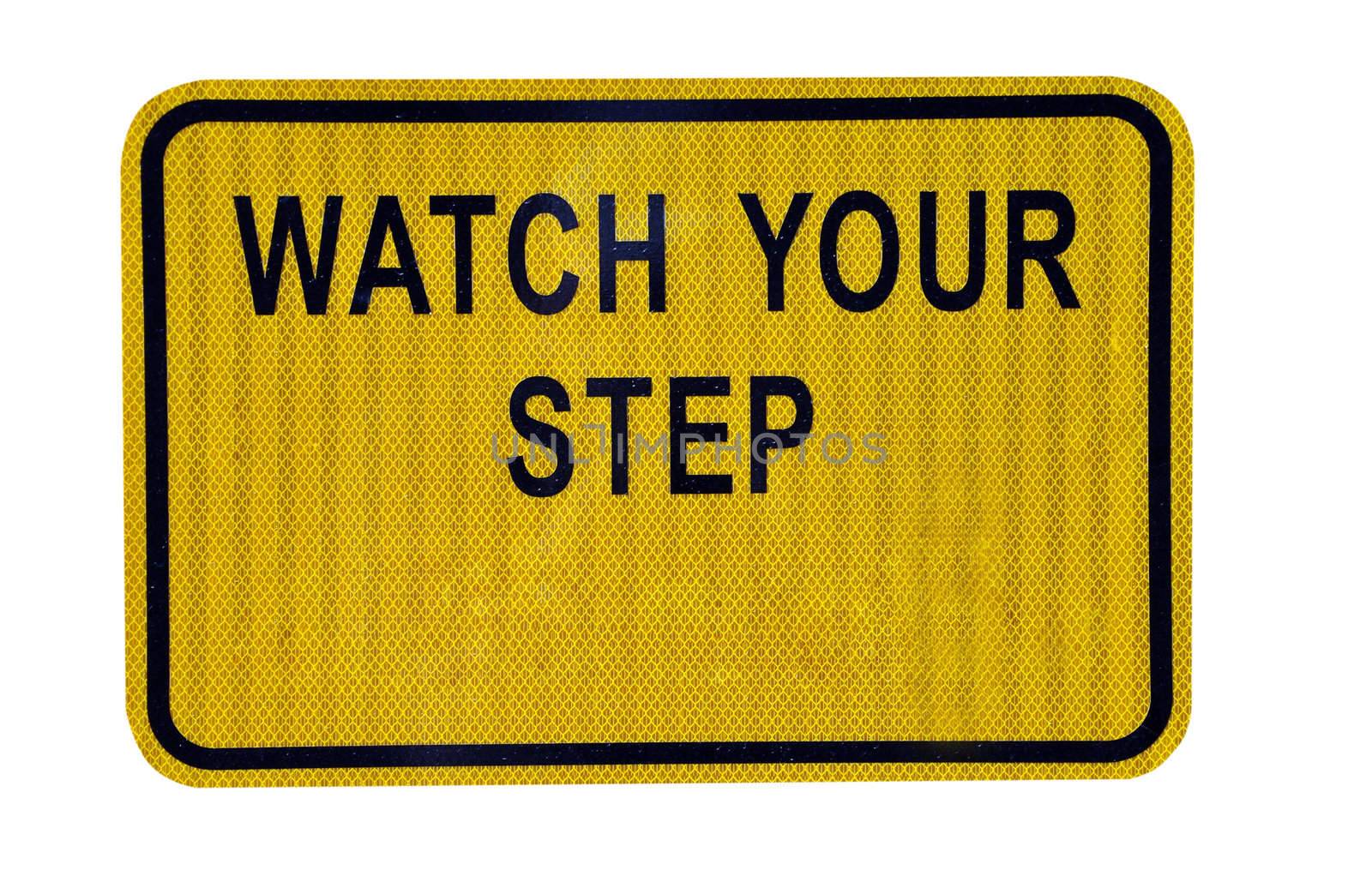 "Watch Your Step" Sign by dehooks