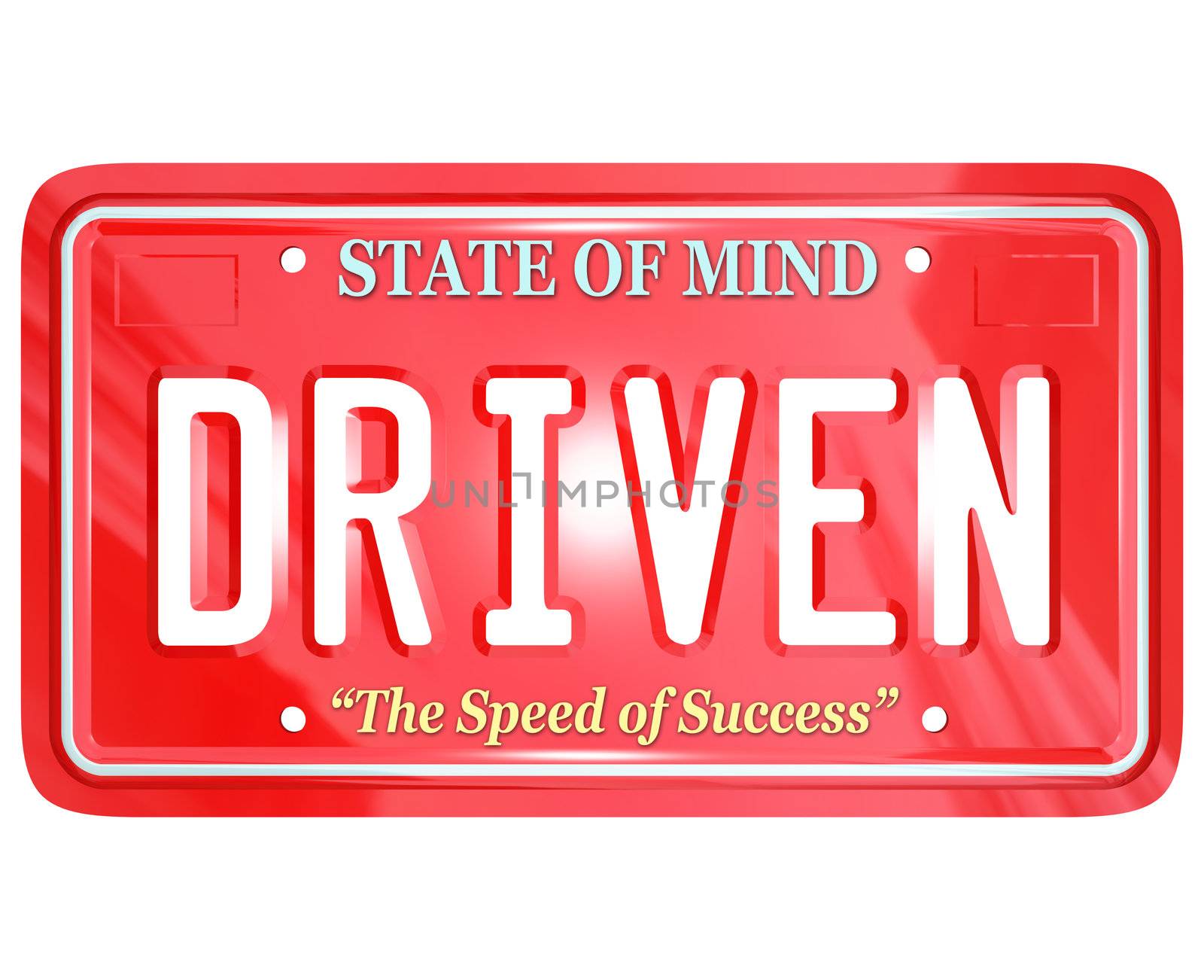 A red license plate with the word Driven, symbolizing good attitude, ambition and diligence to reach success in working toward a goal in life