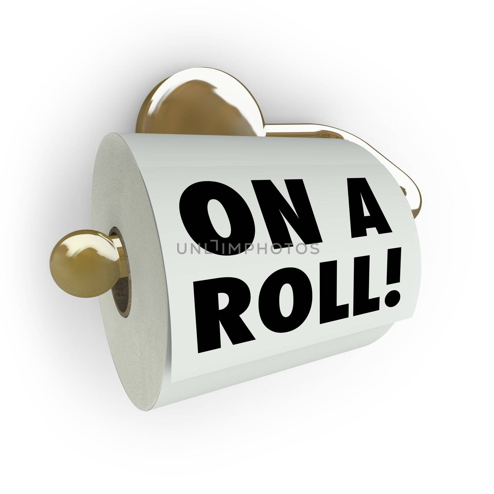 A toilet paper roll and dispenser with the words On a Roll, symbolizing forward momentum and success in working toward a goal