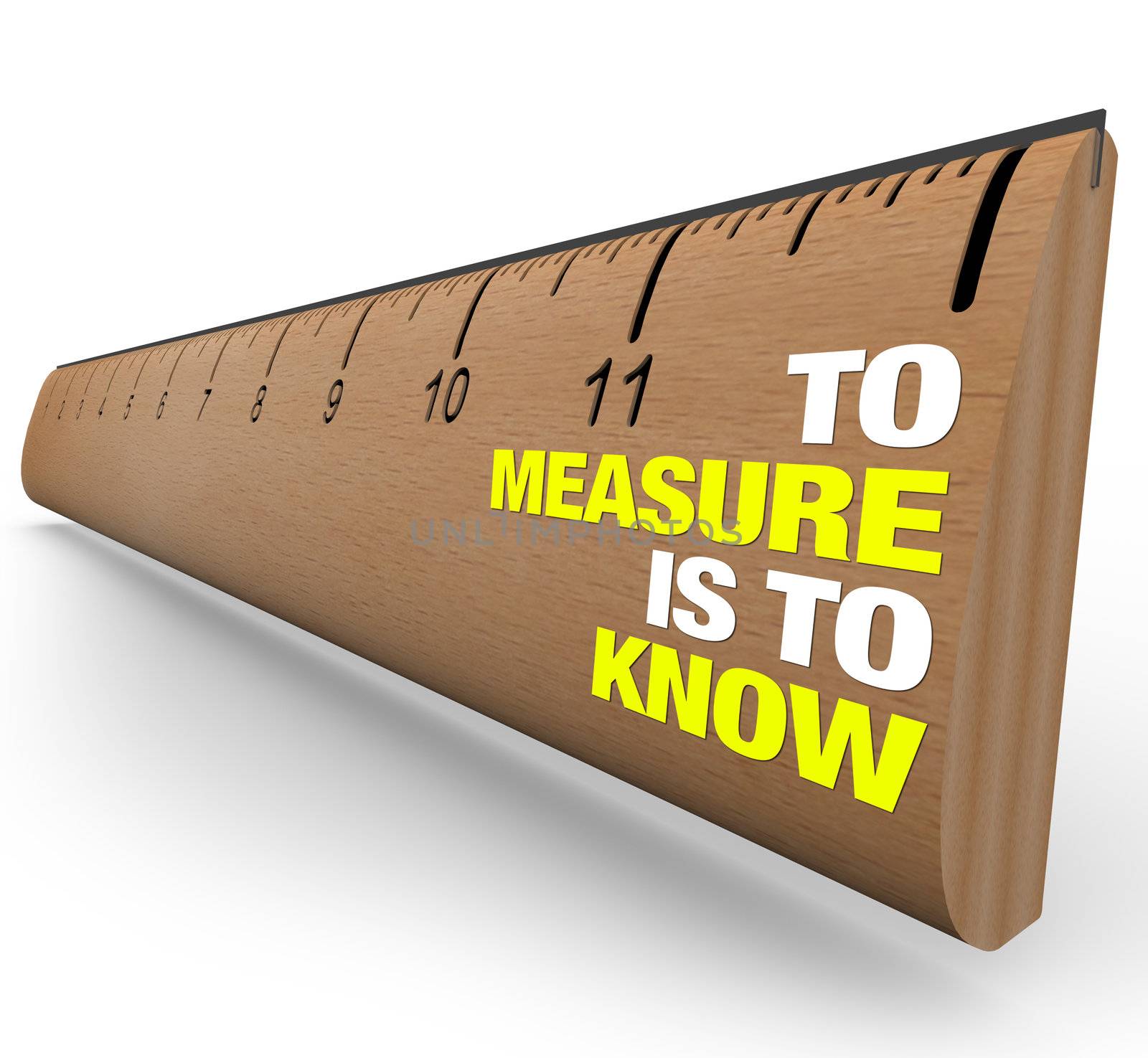 A wooden ruler with the words To Measure is to Know, symbolizing the importance of gathering information when attempting to learn the nature of an object or issue