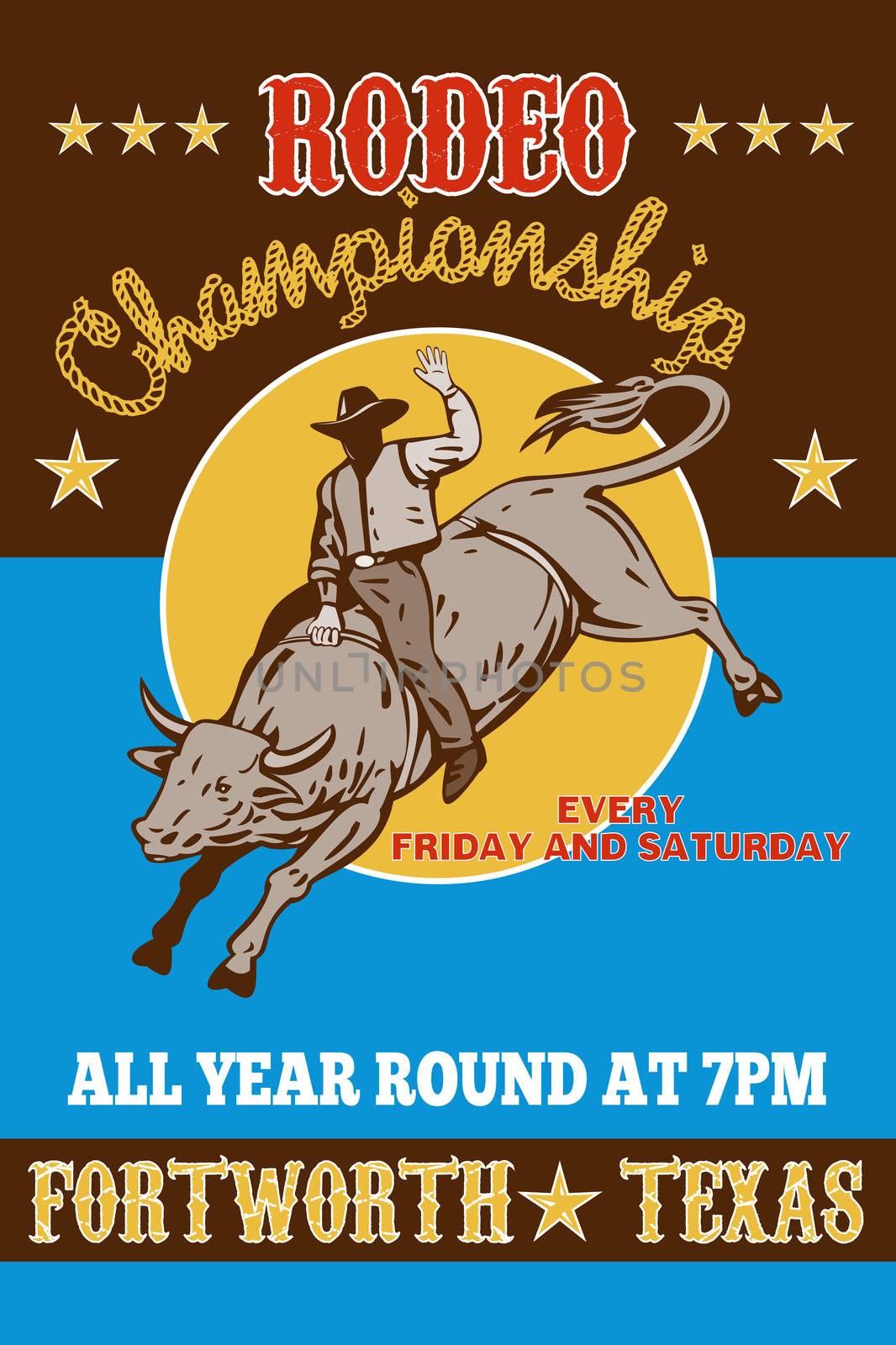 retro style illustration of a Poster showing an American  Rodeo Cowboy riding  a bull bucking jumping with sun in background and words  "Rodeo championship all year round at Fort Worth, Texas USA