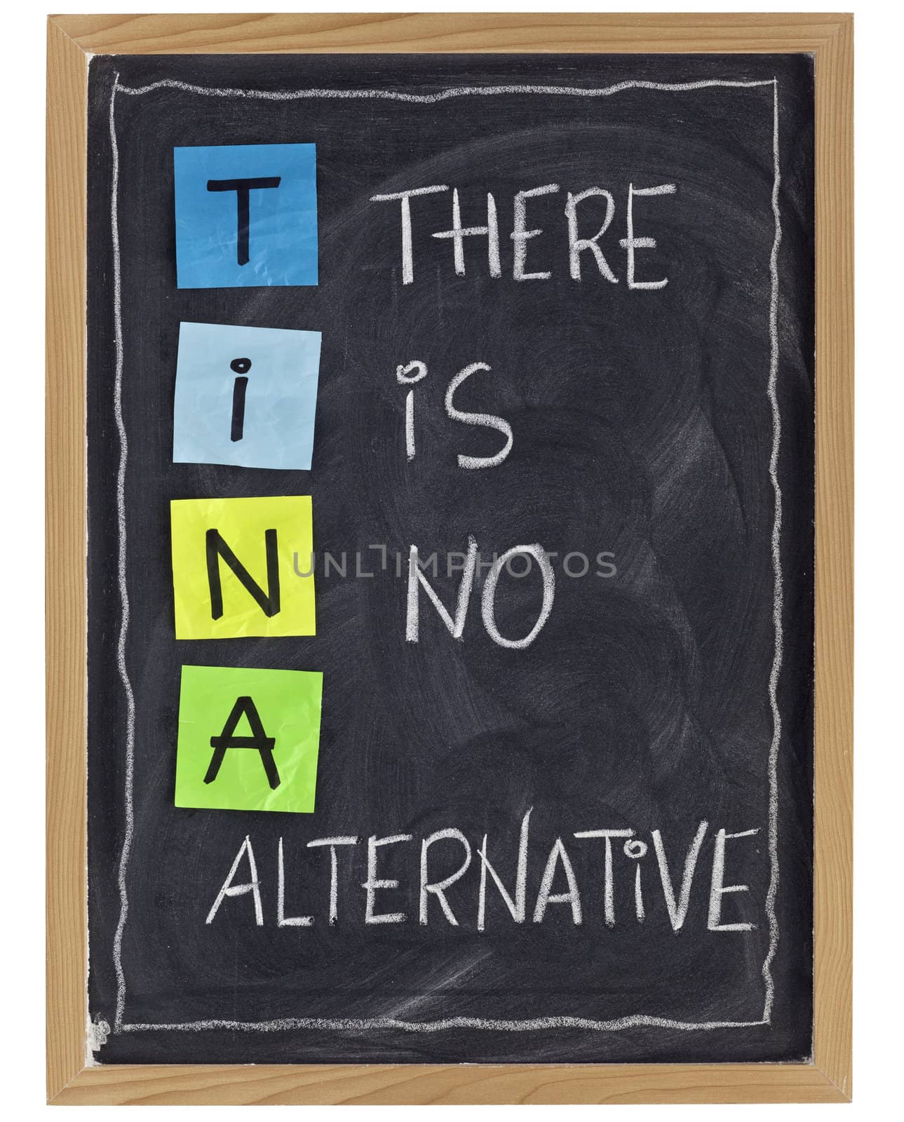 TINA (there is no alternative) - phrase attributed to Margaret Thatcher - white chalk handwriting and color sticky notes on blackboard,isolated on white