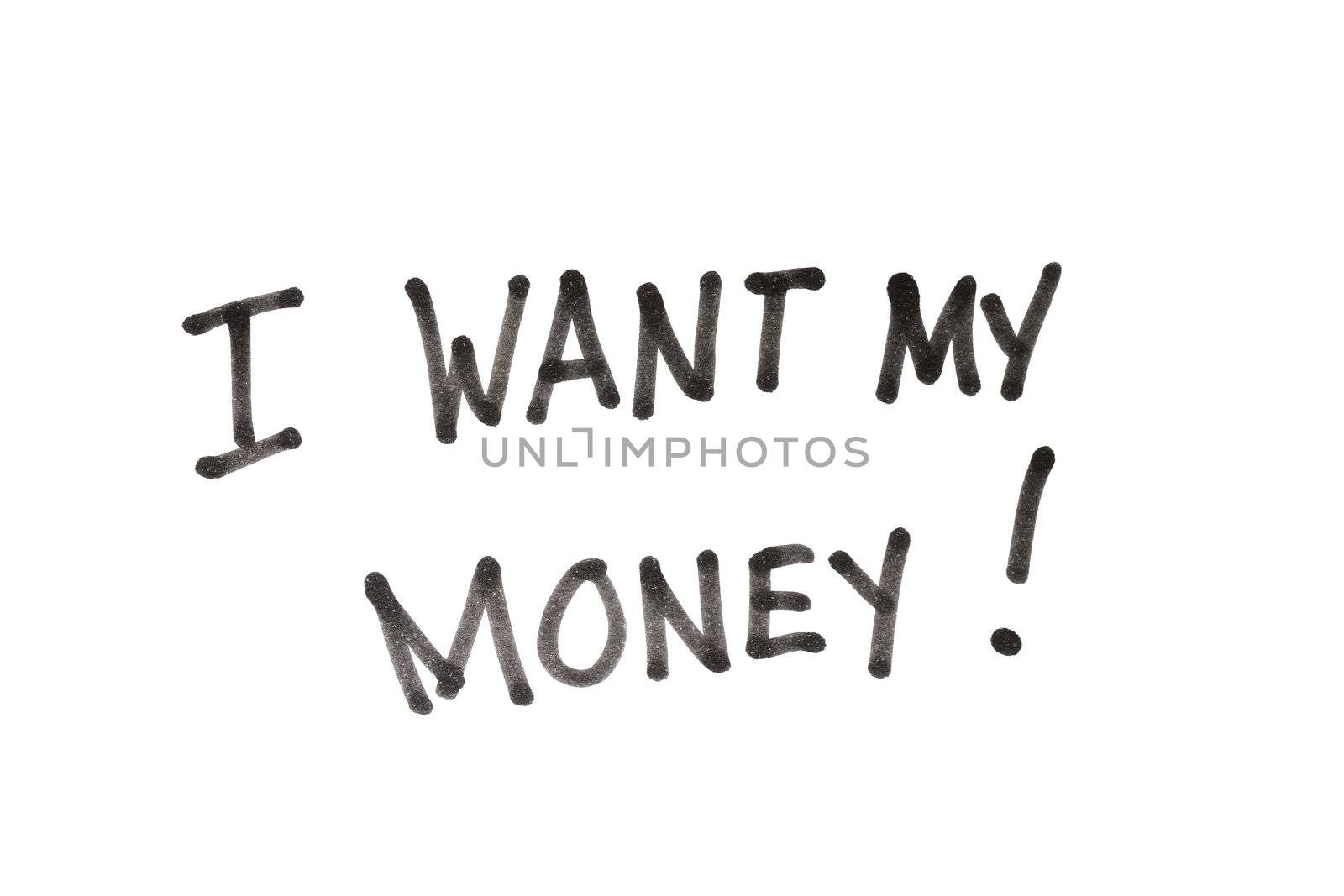 I want my money shout isolated in a white background.