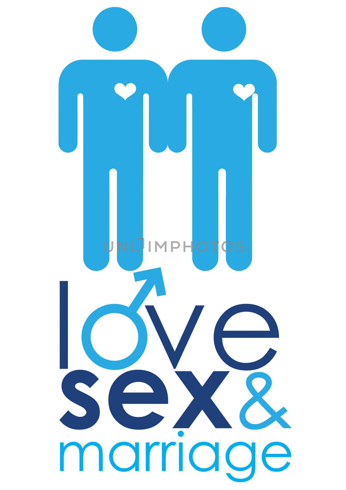 A graphic image representing the union of two males in a same sex marriage, set with text representing love, sex and marriage.