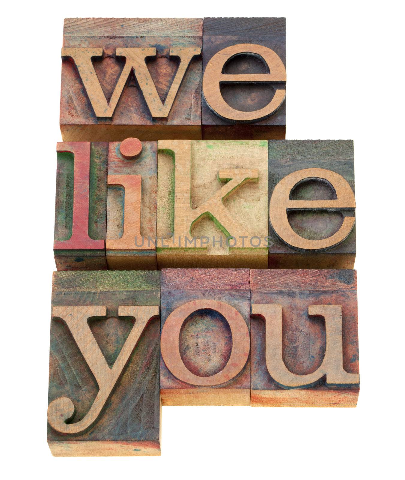 we like you - service concept - isolated text in vintage wood letterpress printing blocks