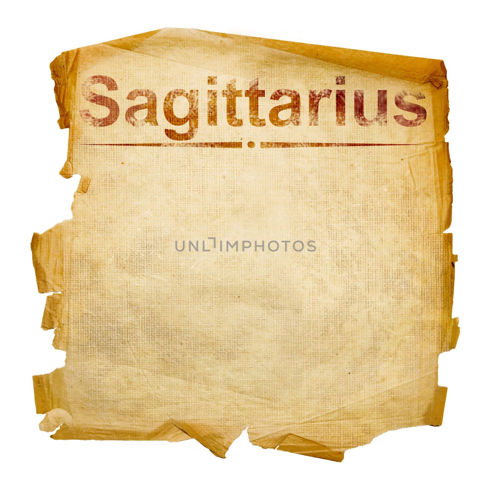 Sagittarius zodiac old, isolated on white background.