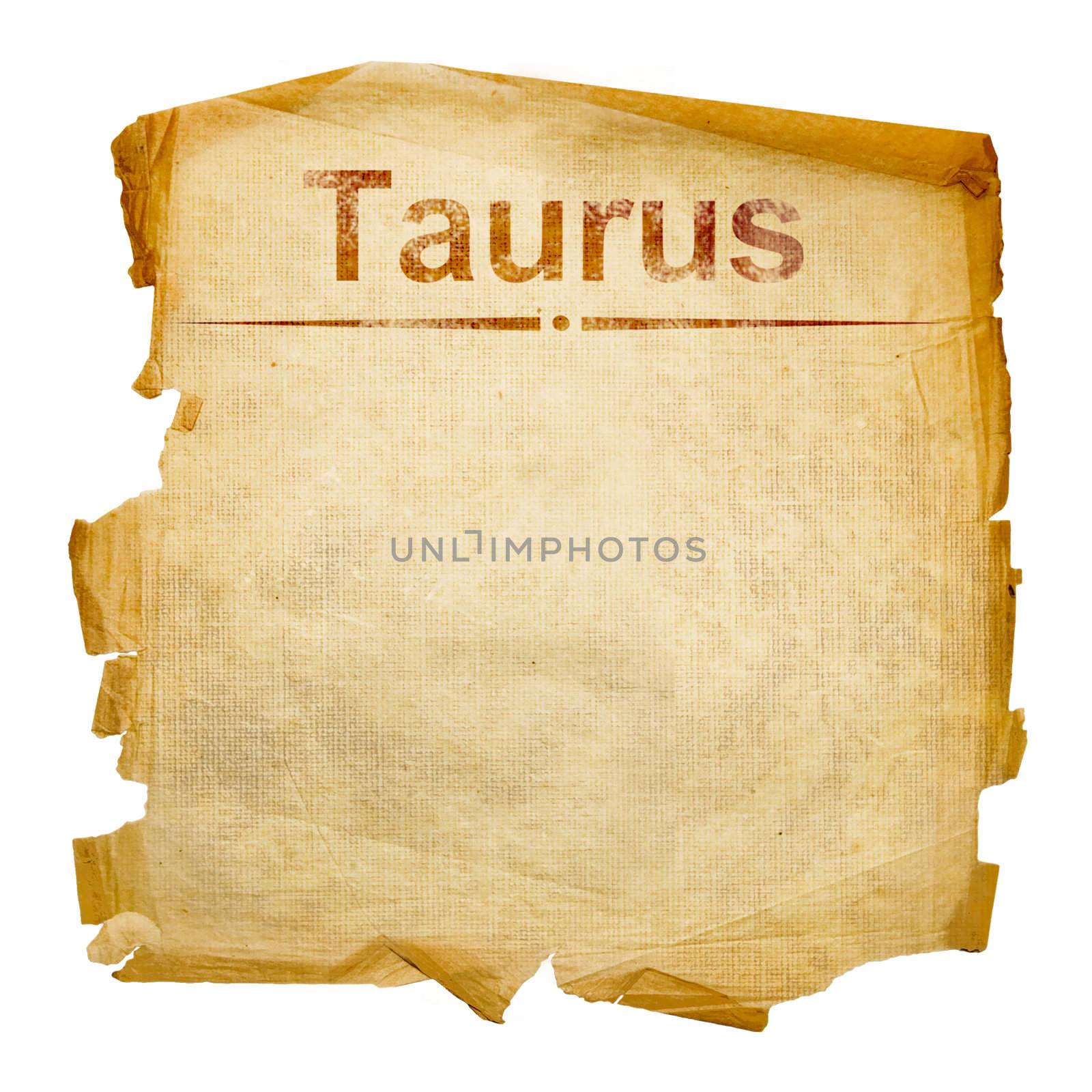 Taurus zodiac old, isolated on white background.