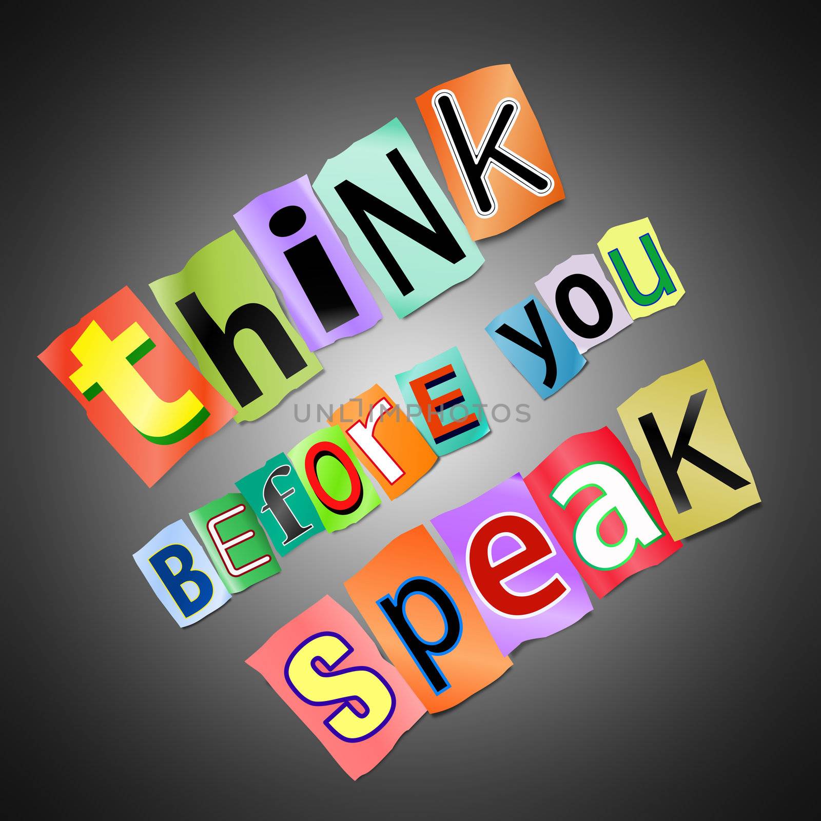 Illustration depicting cutout printed letters arranged to form the words think before you speak.