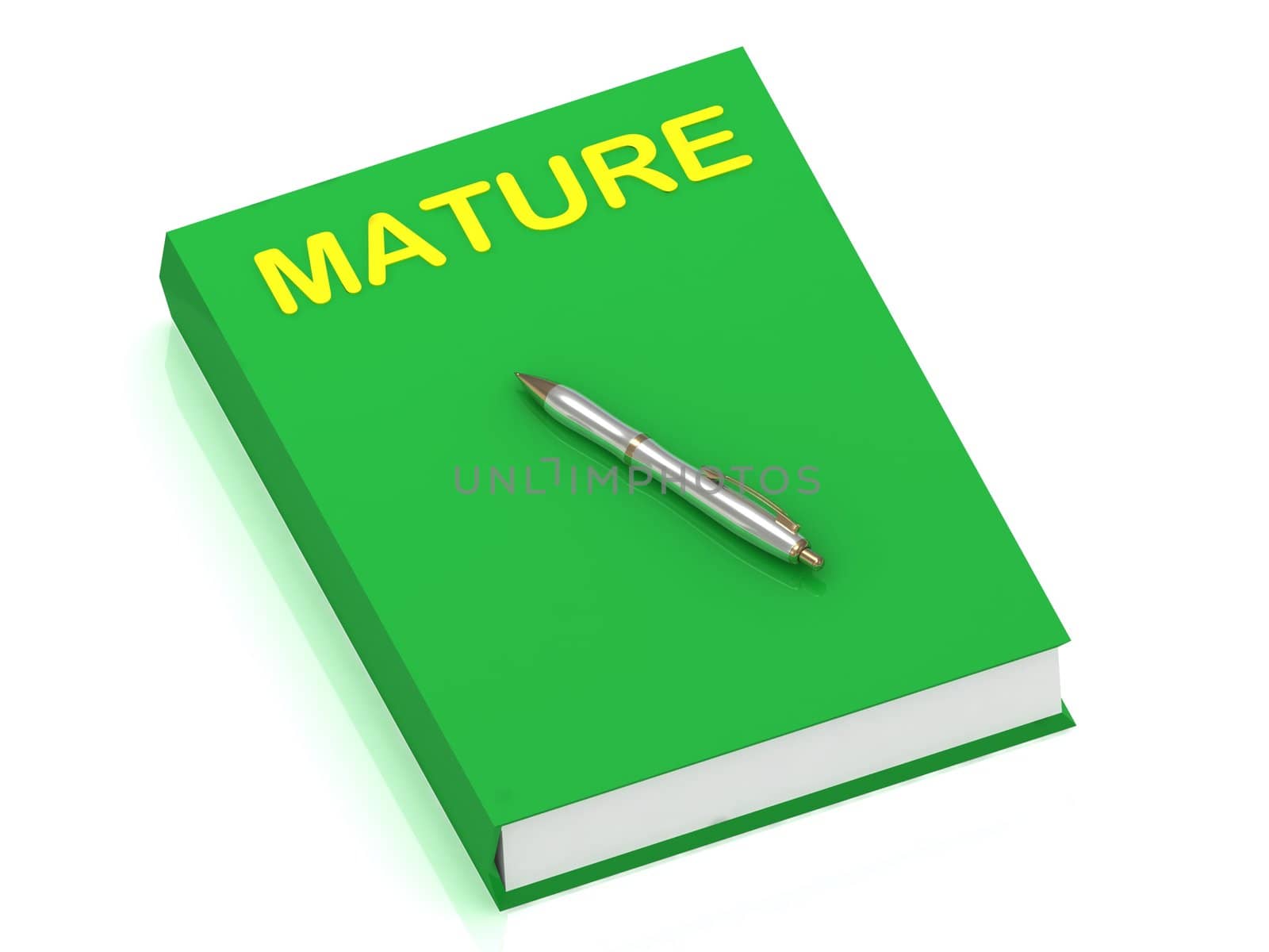 MATURE name on cover book and silver pen on the book. 3D illustration isolated on white background