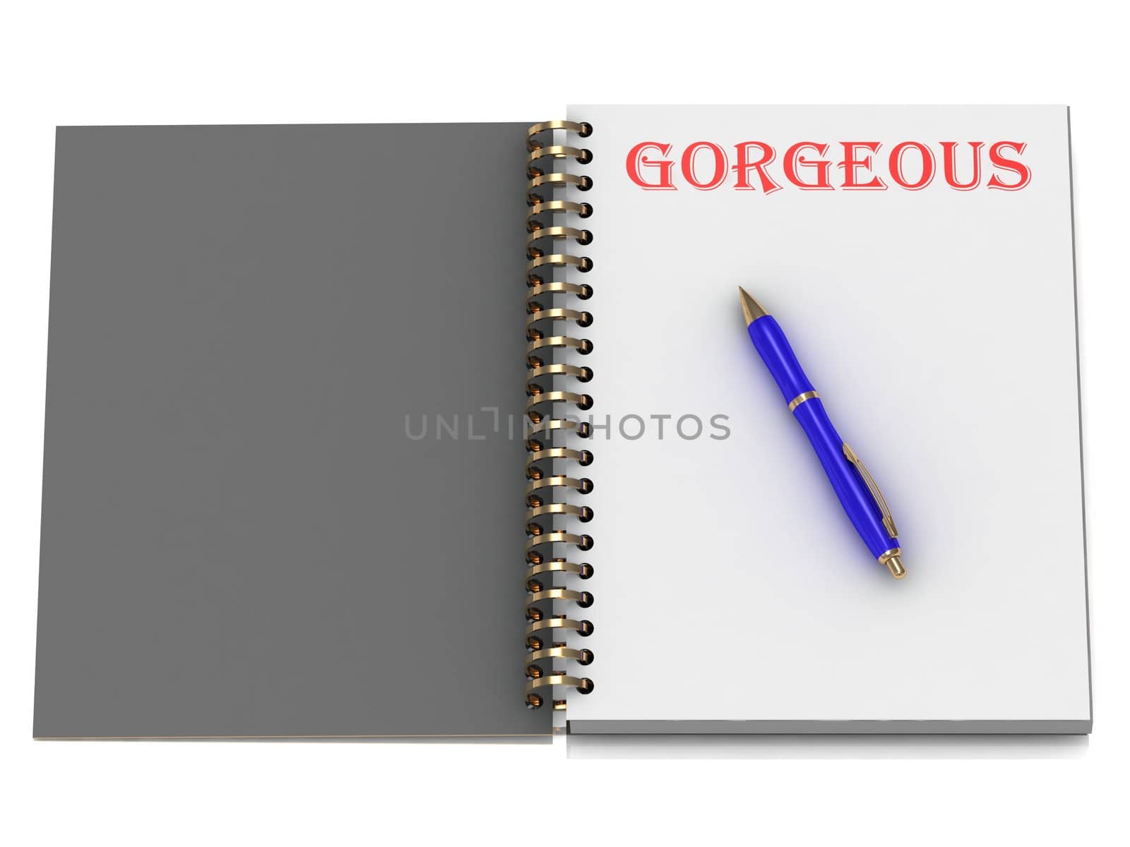 GORGEOUS word on notebook page and the blue handle. 3D illustration on white background