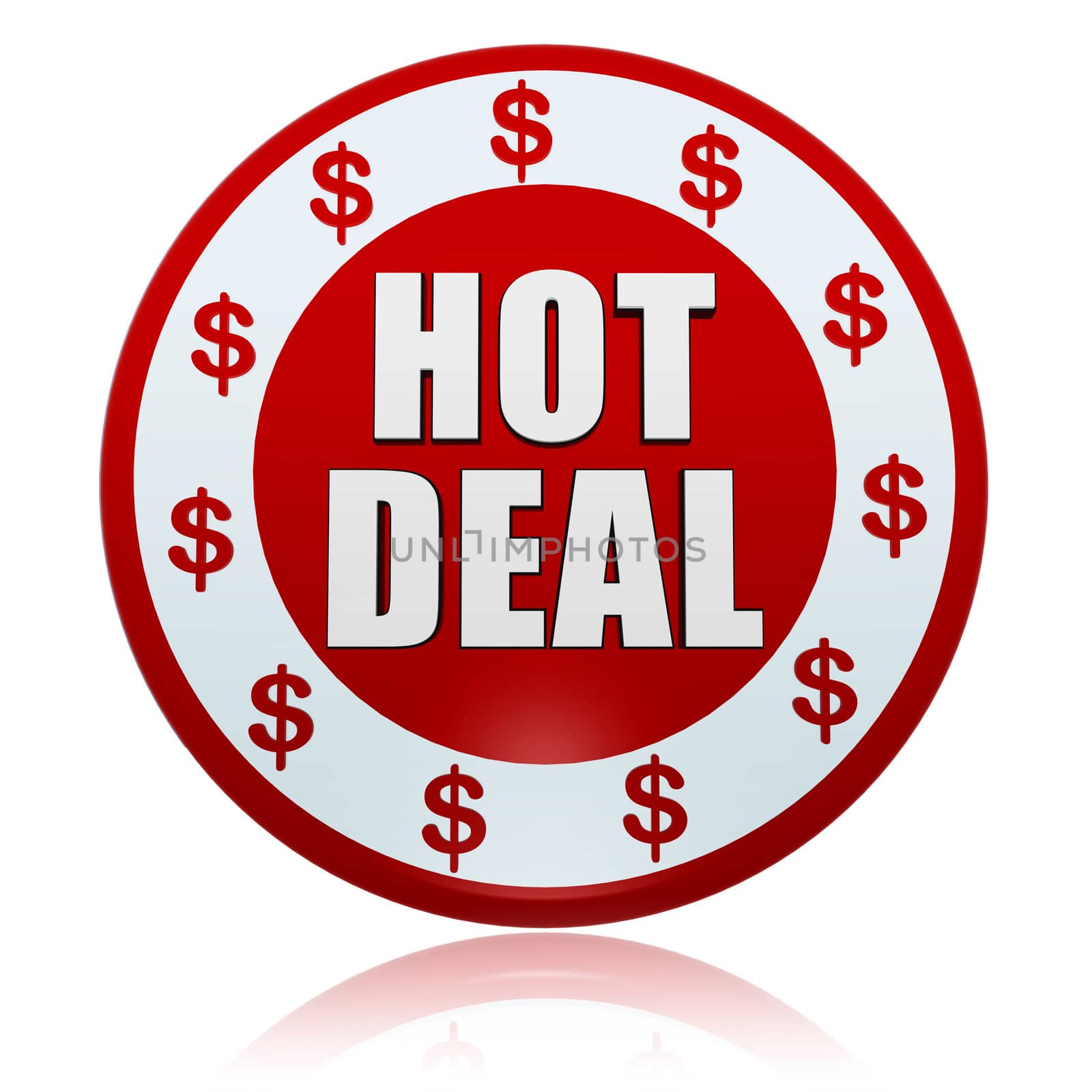 hot deal with dollar signs - in 3d white red circle label with text and symbols, business concept