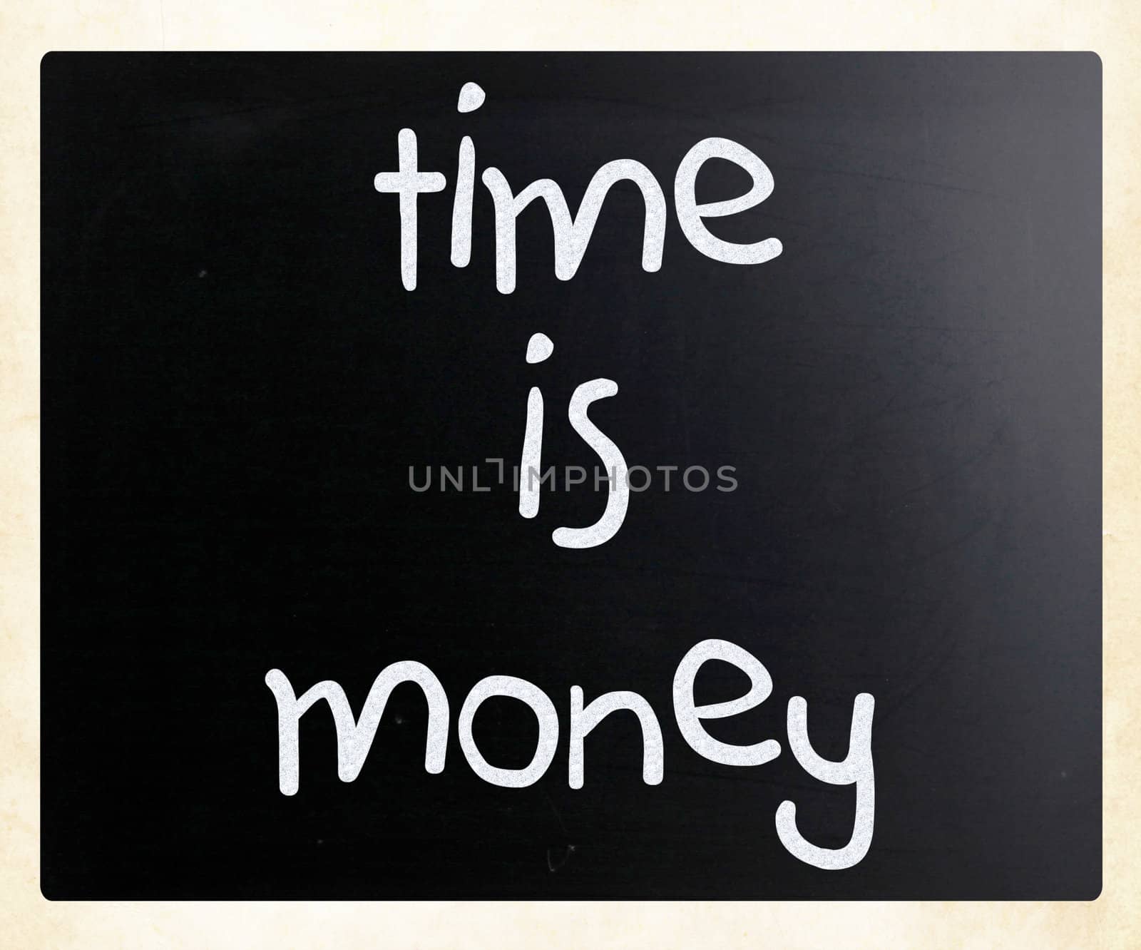 "Time is money" handwritten with white chalk on a blackboard