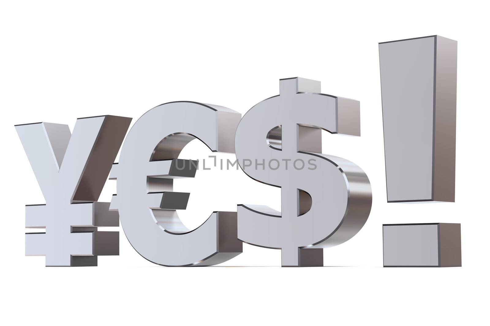 shiny metallic word YES! with a Yen symbol for the letter y, an Euro symbol for the letter e and a Dollar symbol for the letter s