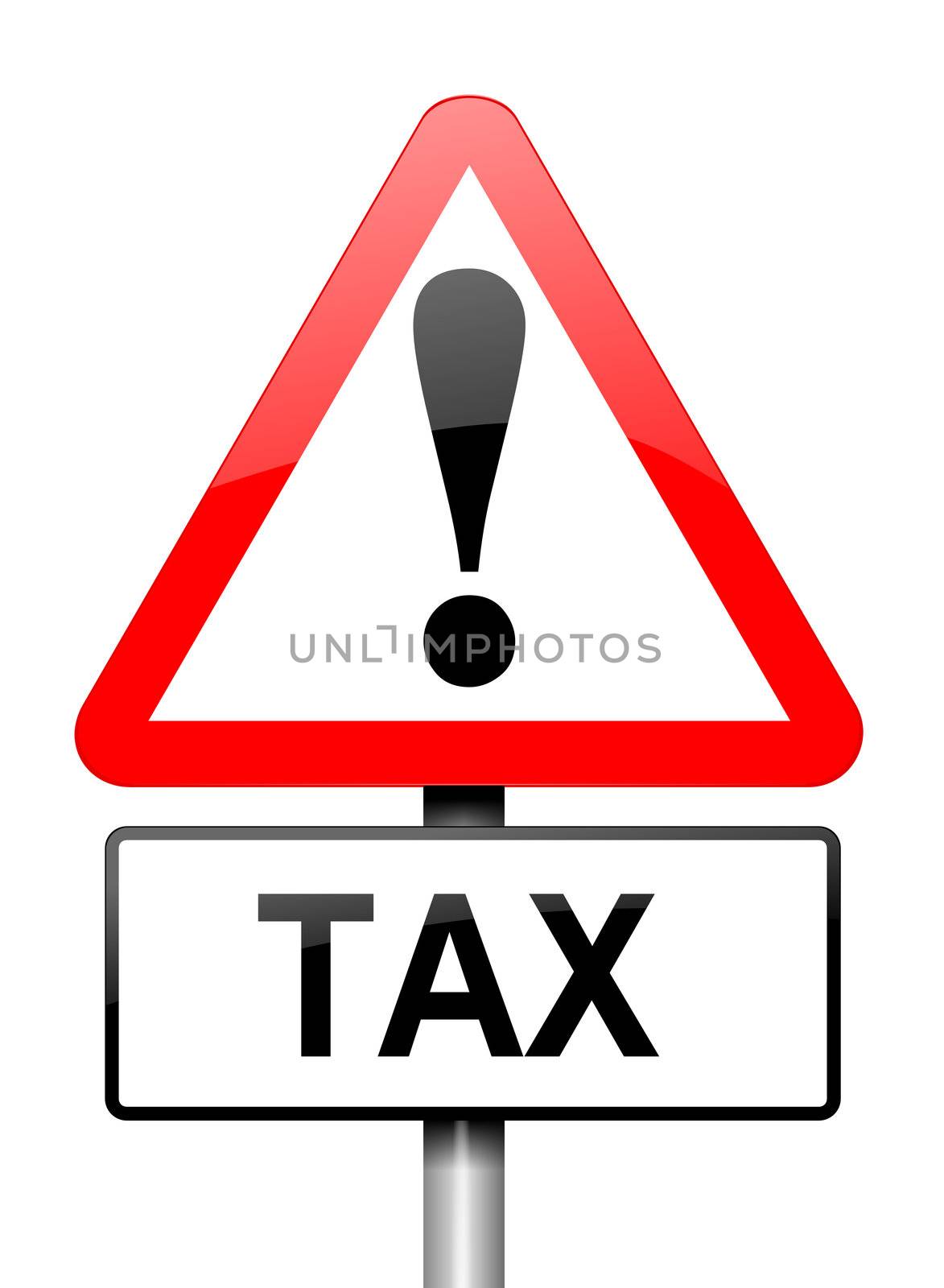 Illustration depicting a red and white triangular warning sign with a tax concept. White background.