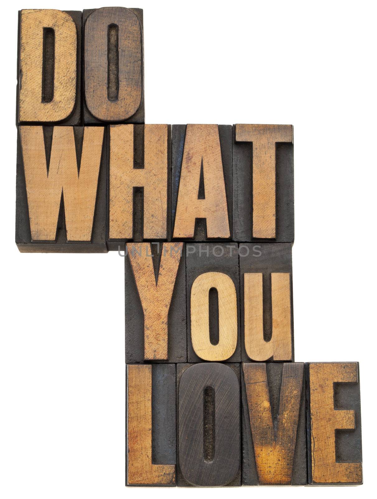 do what you love in wood type by PixelsAway