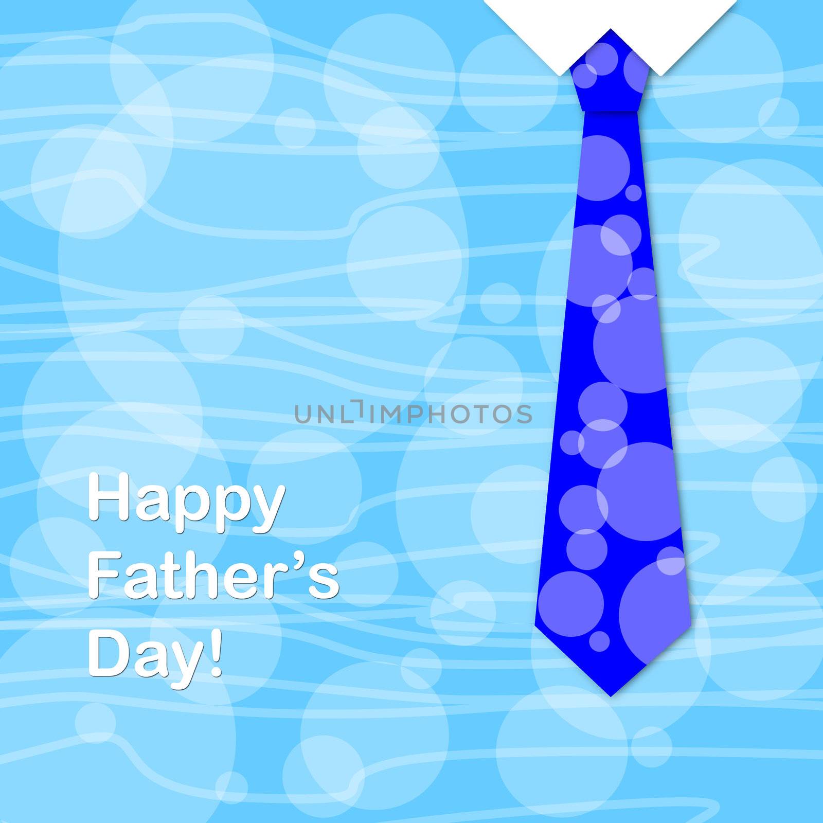 Blue tie and the sentence happy fathers day, a fathers day greeting card 