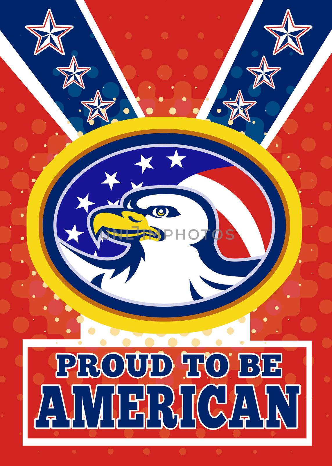 Poster greeting card illustration of an american bald eagle head with stars and stripes flag set inside ellipse like a medallion with words proud to be american
