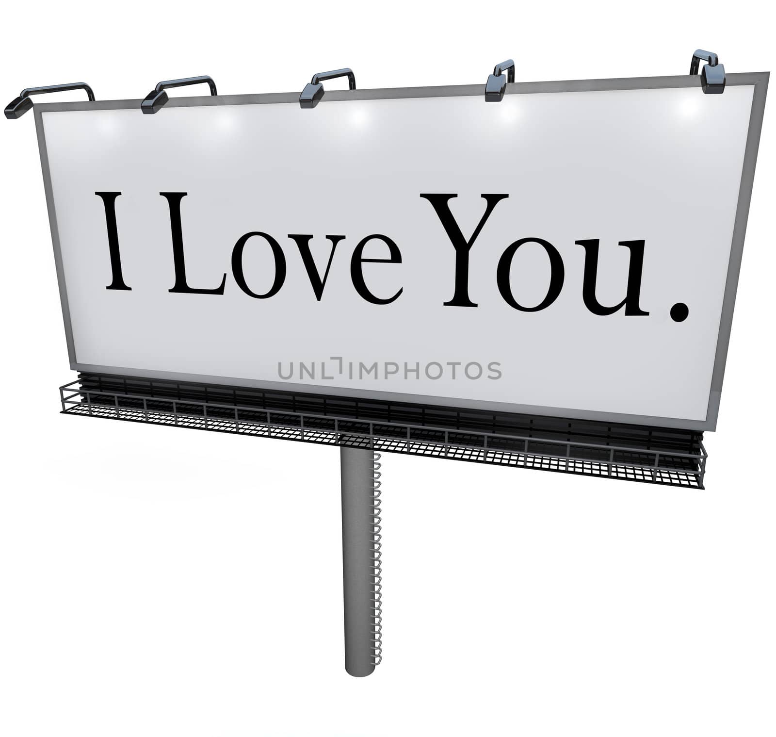 A large white billboard with the words I Love You sharing a romantic and passionate expression of loving and caring emotion