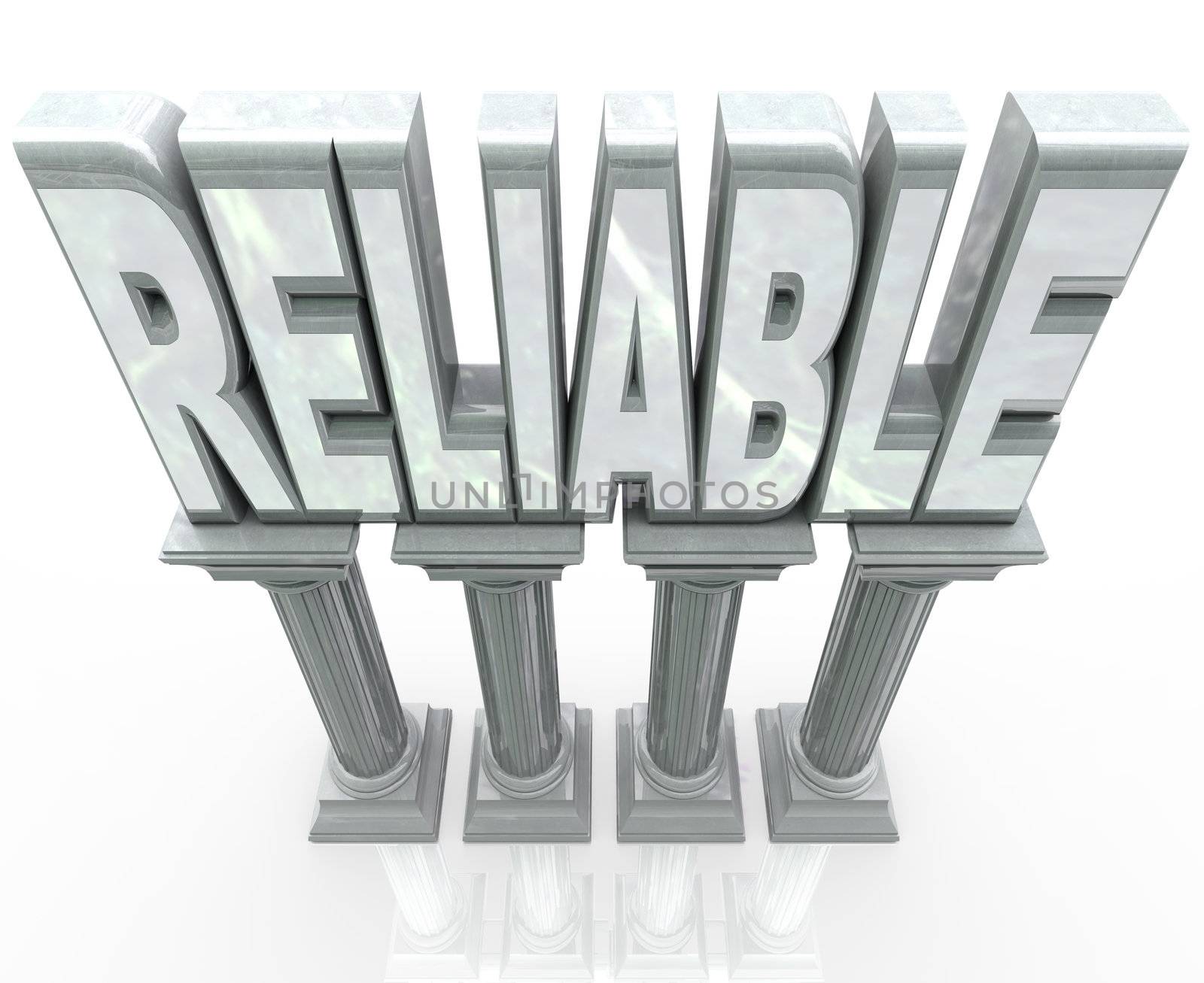 The word Reliable on marble columns or pillars representing dependability, durability, strength and fortitude - someone or a group you can rely on to help you succeeed or get a job done