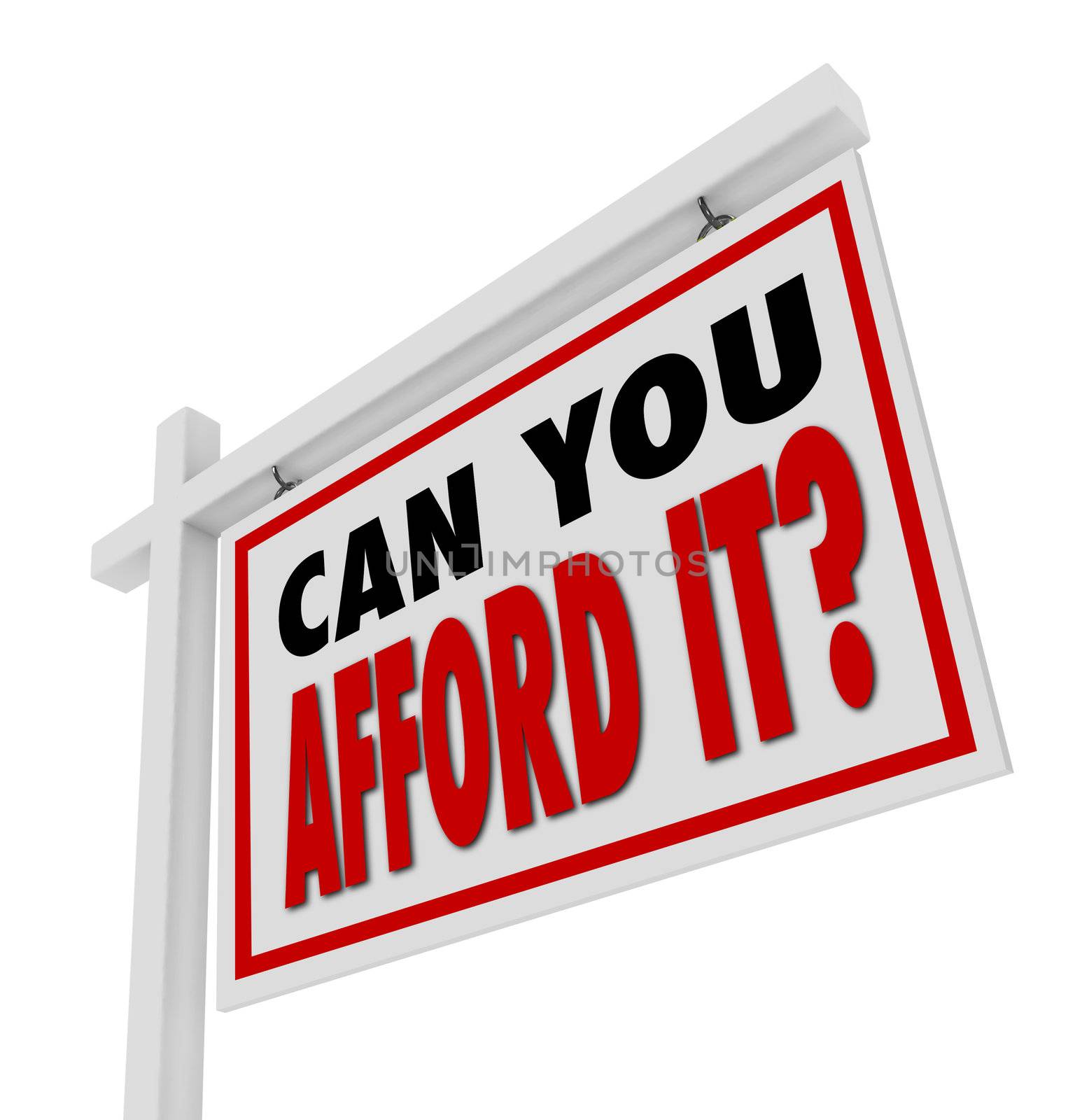 Can You Afford It Home for Sale Sign Real Estate by iQoncept