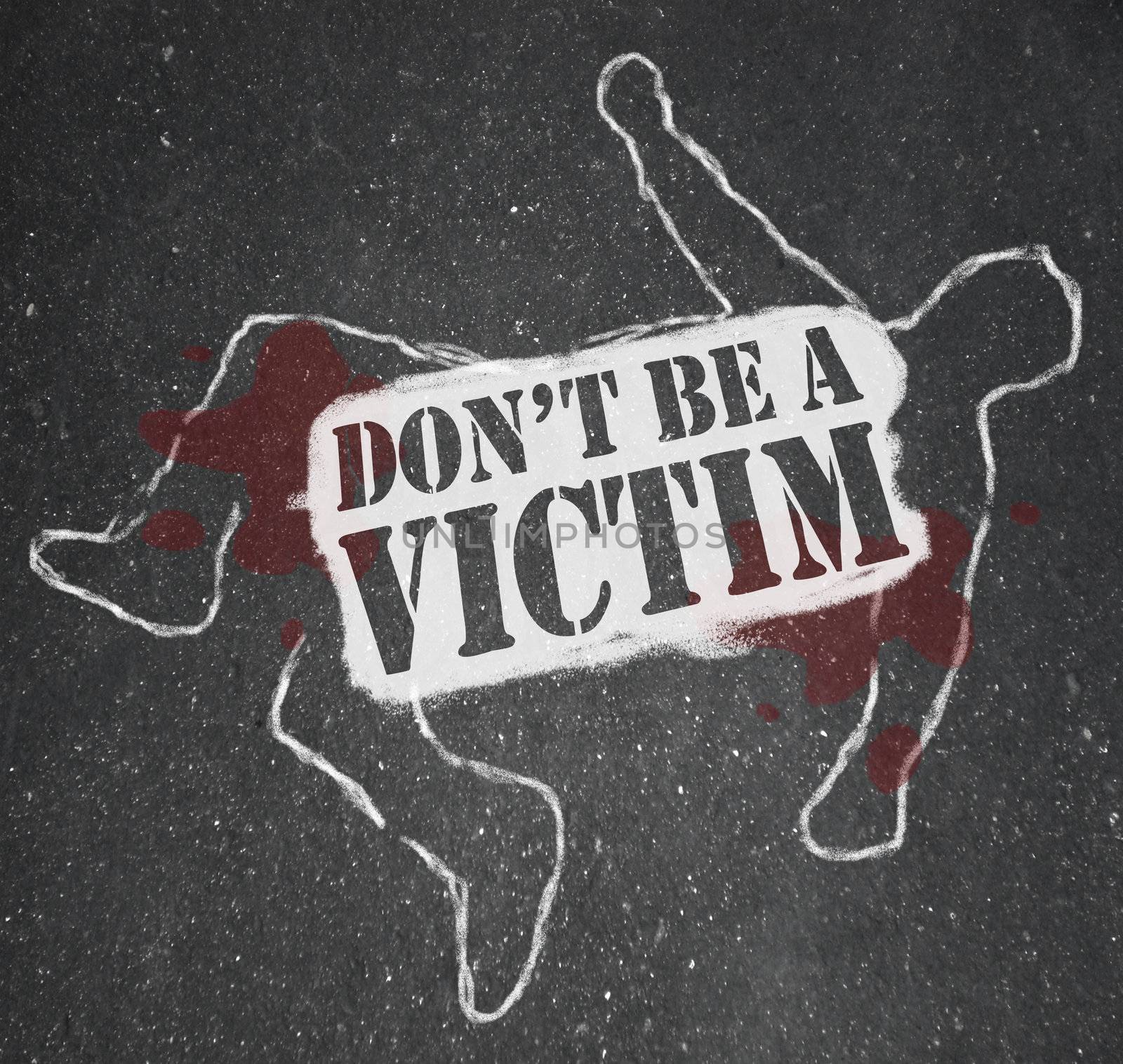 Don't Be a Victim Chalk Outline Crime Prevention by iQoncept