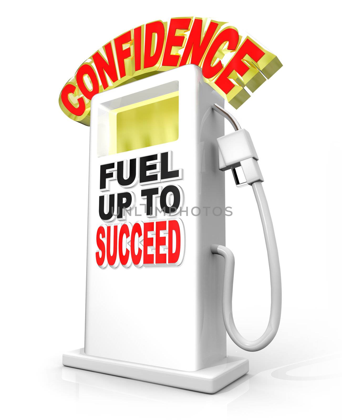 Confidence Fuel Up Succeed Gas Pump Powers Confident Attitude by iQoncept