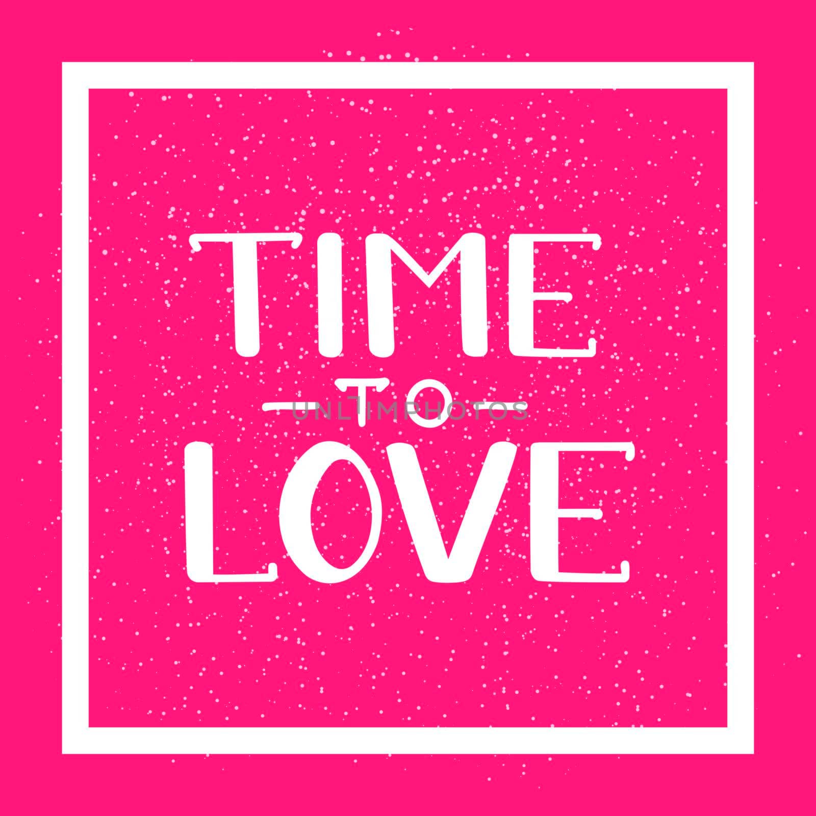 Time to love. Romantic handwritten lettering on pink background. illustration for posters, cards and much more by Marin4ik