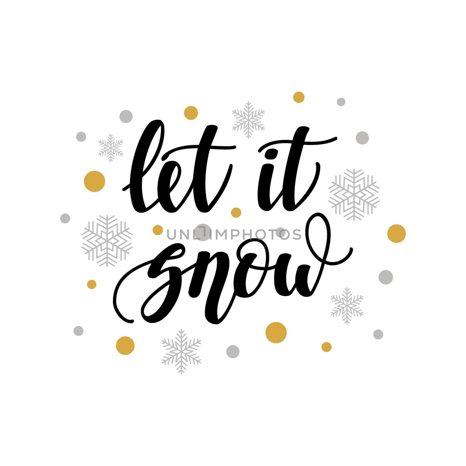 Let it snow. Handwritten lettering isolated on white background. illustration for greeting cards, posters and much more.