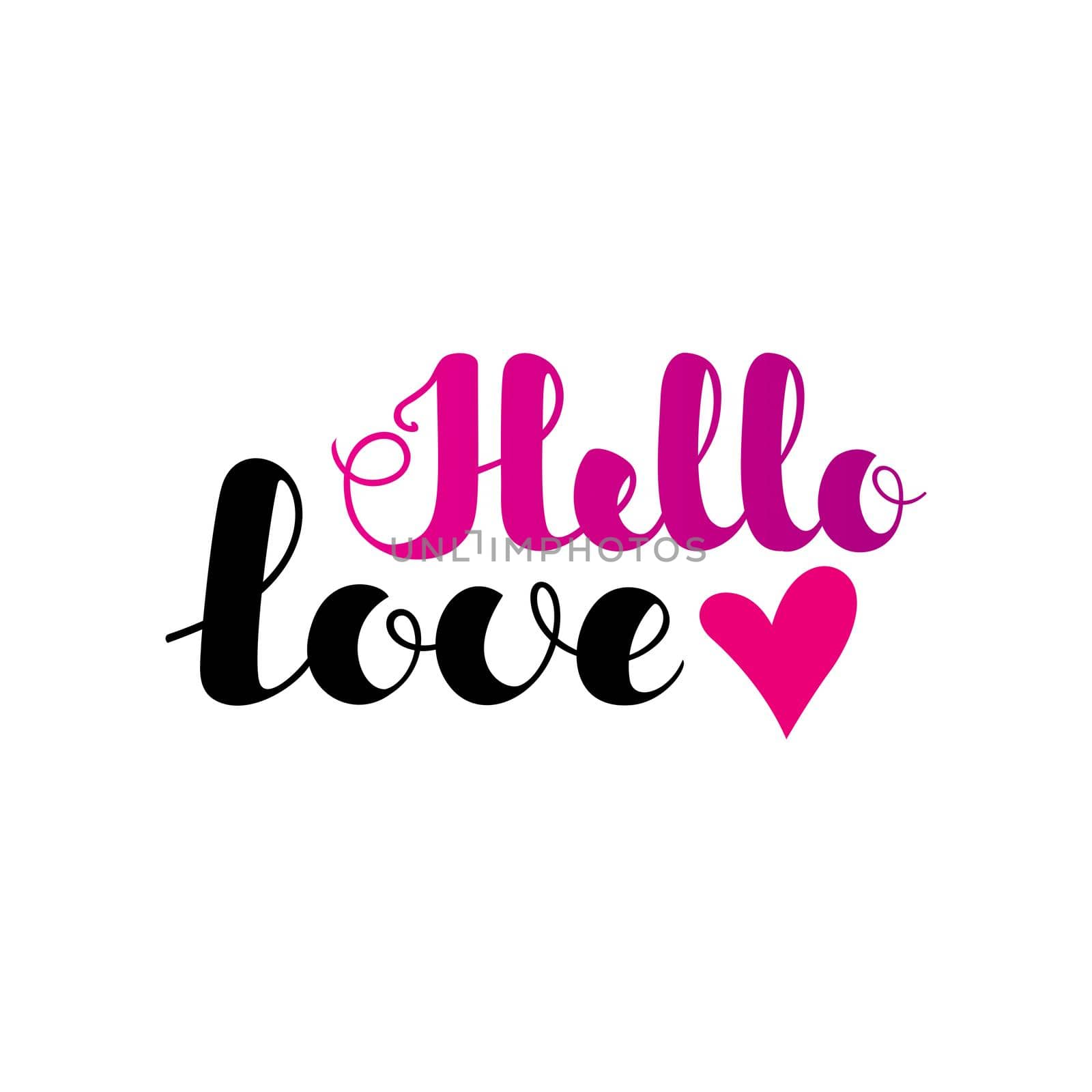 Hello love. Inspirational romantic lettering isolated on white background. illustration for Valentines day greeting cards, posters, print on T-shirts and much more.