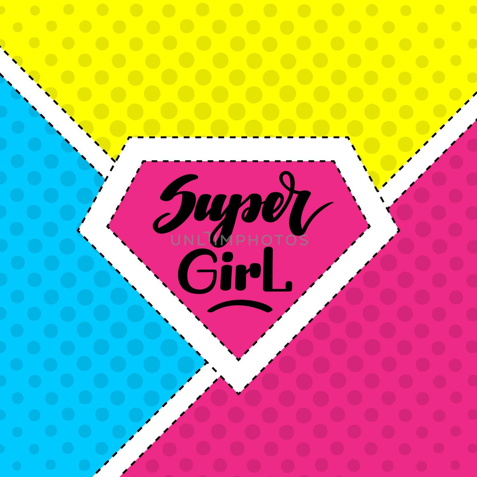 Super girl. Handwritten lettering on colorful background with halftone texture. illustration for posters, cards and much more by Marin4ik