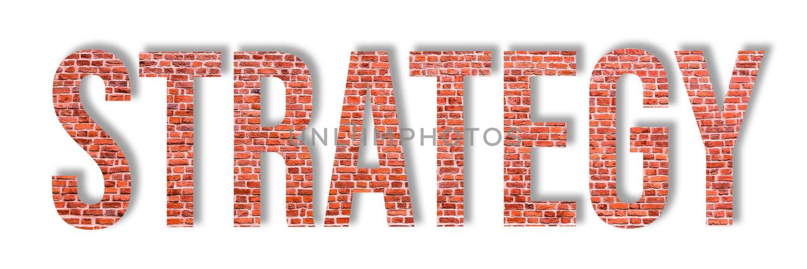 Overlay of the word strategy on red brick wall isolated on white background. by esvetleishaya