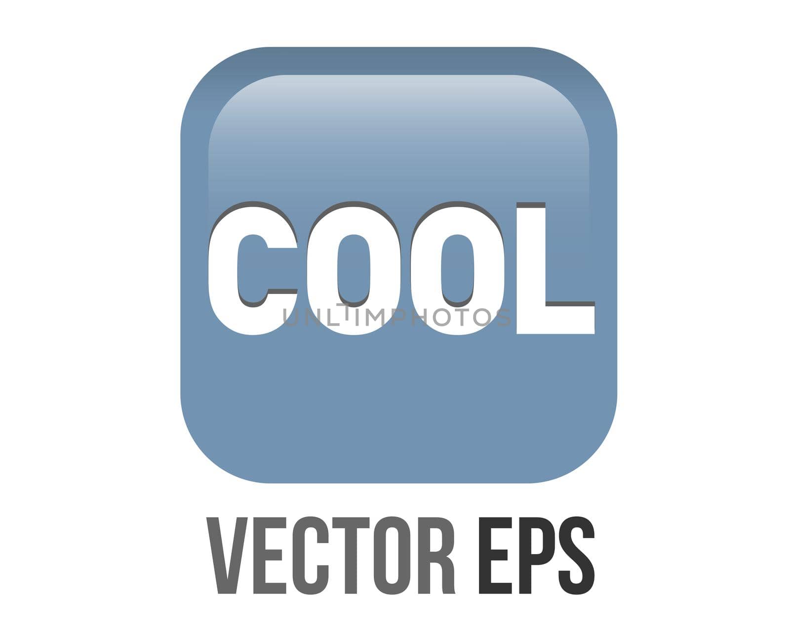 The isolated vector square gradient blue gray word cool button icon with white COOL word