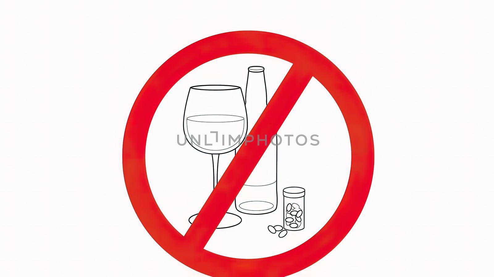 Alcohol prohibition symbol, get drunk, booze ban writing with copy space. No alcoholism, booze addiction, liquor, dipsomania, drinking negative sign with white background. Concept of healthy lifestyle
