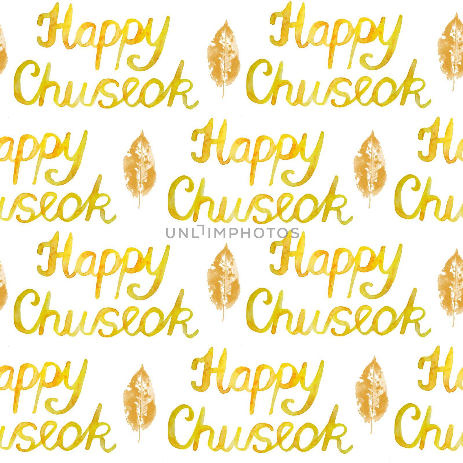 Watercolor happy chuseok words seamless pattern. Phrase lettering font in yellow orange colors. Autumn fall typography for greeting cards posters. Traditional korea korean harvest festival asian celebration. by Lagmar